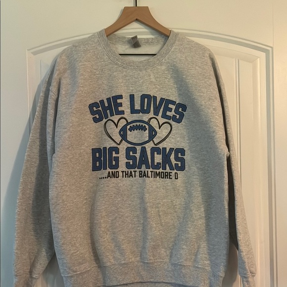 She Loves Big Sacks & That Baltimore D Sweatshirt Large - Picture 1 of 3
